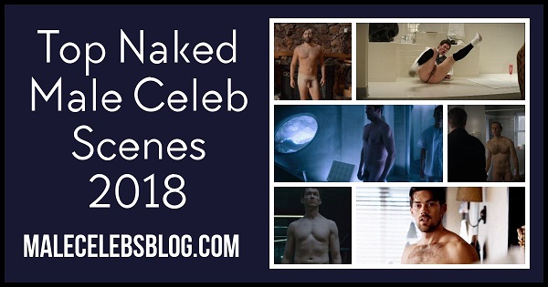 Top Naked Male Celeb Scenes 2019